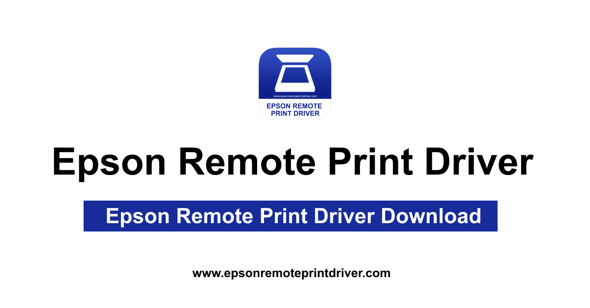 Epson Remote Print Driver Download